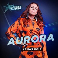 AURORA – Kauas pois (Tahdet, tahdet kausi 5)