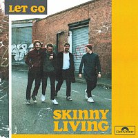 Skinny Living – Let Go
