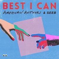 American Authors, Seeb – Best I Can