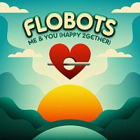 Flobots – Me & You (Happy 2gether)