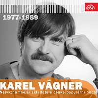 Přední strana obalu CD Nejvýznamnější skladatelé české populární hudby Karel Vágner (1977-1989)