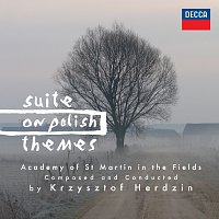 Academy of St. Martin in the Fields, Krzysztof Herdzin – Suite On Polish Themes