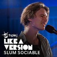 Slum Sociable – Somebody To Love Me [triple j Like A Version]