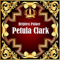 Petula Clark – Helpless Palace