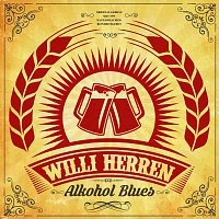 Willi Herren – Alkohol Blues