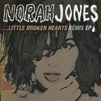 Norah Jones – Little Broken Hearts Remix EP