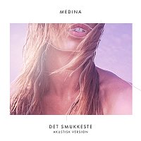 Medina – Det Smukkeste [Akustisk Version]