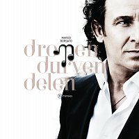 Marco Borsato – Dromen Durven Delen