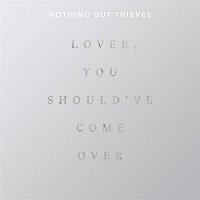 Nothing But Thieves – Lover, You Should Have Come Over (Live at BBC Maida Vale Studios)