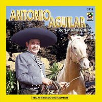 Antonio Aguilar – Antonio Aguilar Con Mariachi