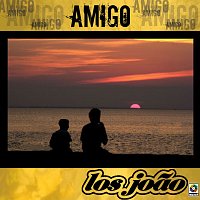 Los Joao – Amigo