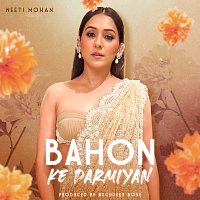 Neeti Mohan, Jatin- Lalit – Bahon Ke Darmiyan