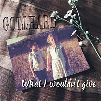 Gotthard – What I Wouldn't Give (Acoustic Version)