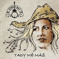 Straw Hat – Tady mě máš