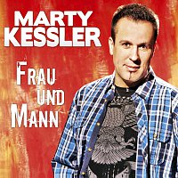 Marty Kessler – Frau und Mann