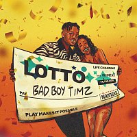 Bad Boy Timz, Mixtape Madness – Lotto