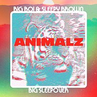 Big Boi, Sleepy Brown – Animalz