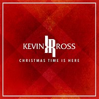 Kevin Ross – Christmas Time Is Here
