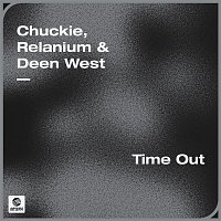 Chuckie, Relanium & Deen West – Time Out