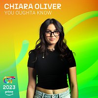 Chiara Oliver – You Oughta Know