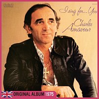 Charles Aznavour – I Sing For... You