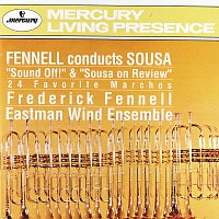 Eastman Wind Ensemble, Frederick Fennell – Fennell conducts Sousa: 24 Favorite Marches