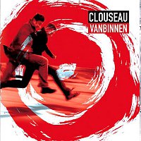 Clouseau – Vanbinnen