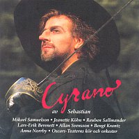 Mikael Samuelson, Jeanette Kohn, Sallmander Reuben, Lars-Erik Berenett – Cyrano (The Musical)