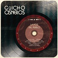 Guicho Cisneros – La Voz del Pueblo