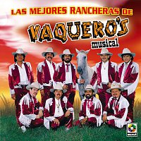 Vaquero's Musical – Las Mejores Rancheras De Vaquero's Musical