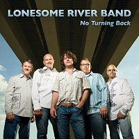 Lonesome River Band – No Turning Back