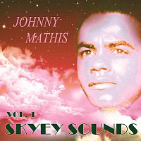 Johnny Mathis – Skyey Sounds Vol. 1