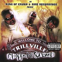 Trillville – Get Some Crunk In Yo System - From King Of Crunk/Chopped & Screwed
