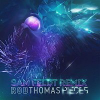 Rob Thomas – Pieces (Sam Feldt Remix)