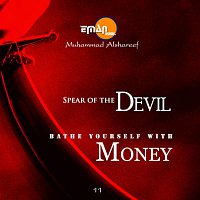 Spear of the Devil and Bathe Yourself with Money