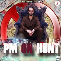 D Inder – Pm On Hunt