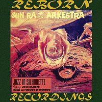 Sun Ra And His Arkestra, Sun Ra – Jazz in Silhouette (HD Remastered)