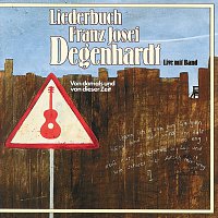 Franz Josef Degenhardt – Liederbuch