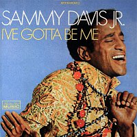 Sammy Davis, Jr. – I've Gotta Be Me