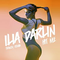 Ilia Darlin – Hit Me [Franzy Remix]