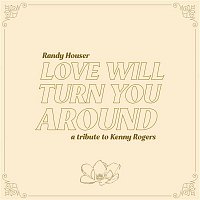 Love Will Turn You Around