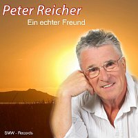 Peter Reicher – Ein echter Freund
