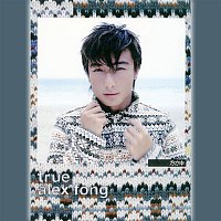 Alex Fong – TRUE