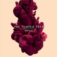 The Temper Trap – Miracle