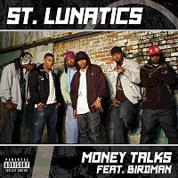 St. Lunatics – Money Talks