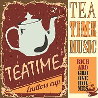 Richard "Groove" Holmes – Tea Time Music