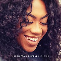 Henrietta Adewole – Let It Go
