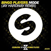 Bingo Players – Mode (Jay Hardway Remix)