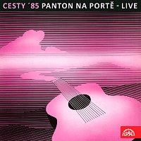 Přední strana obalu CD Cesty '85 . Panton na Portě - live