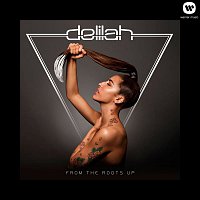 Delilah – From The Roots Up